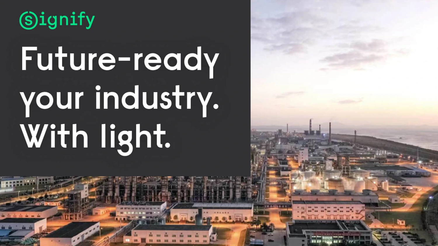Future-ready your industry. With light.